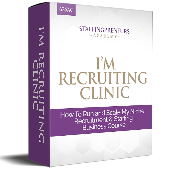 I’m Recruiting Clinic How To Run and Scale My Niche Recruitment & Staffing Business Course